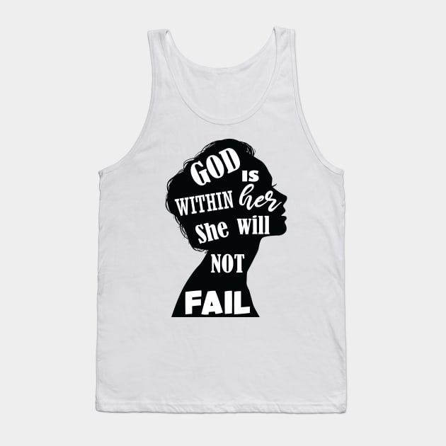 God Is Within Her She Will Not Fail :Christian Quote Funny ,Gift for Mom ,Christian gift for woman Tank Top by DonVector